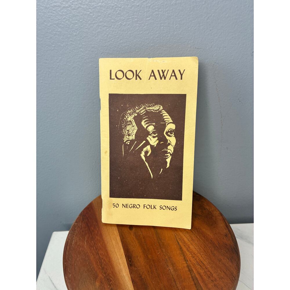 Antique Folk Song Booklet “Look Away” – 50 Negro Folk Songs c.1920